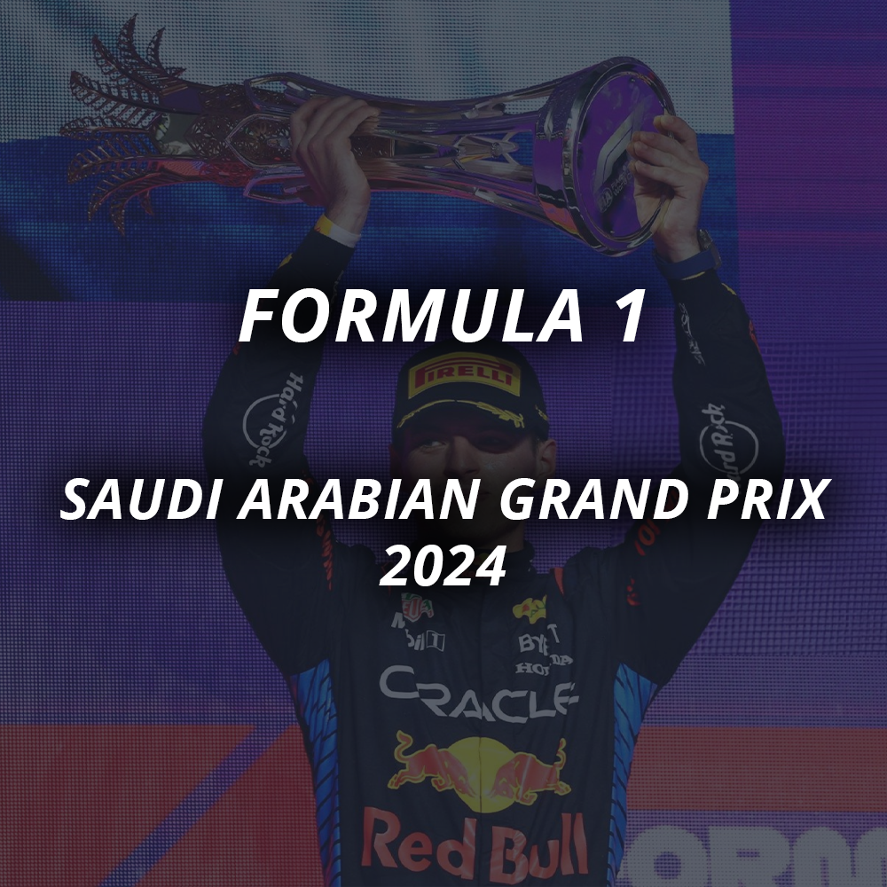 F1 - Saudi Arabian Grand Prix 2024